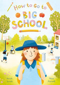 How to Go to Big School - Sarah Ayoub