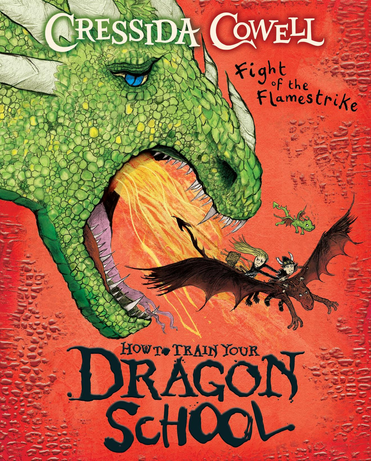 How to Train Your Dragon School: Fight of the Flamestrike (#2) - Cressida Cowell