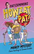 Money Mystery (Howzat Pat! #3) - Pat Cummins & Dave Hartley