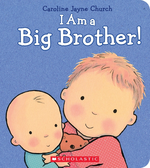 I Am A Big Brother - Caroline Jayne Church
