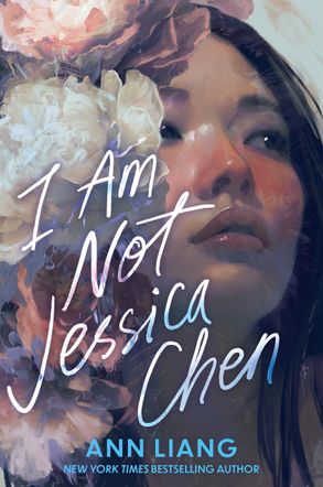 PRE-ORDER: I Am Not Jessica Chen - Ann Liang