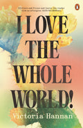 I Love the Whole World! - Vitoria Hannan