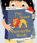 I'm Your Favourite Book - Maggie Hutchings & Jess Racklyeft
