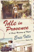 Idle in Provence - Eric Idle