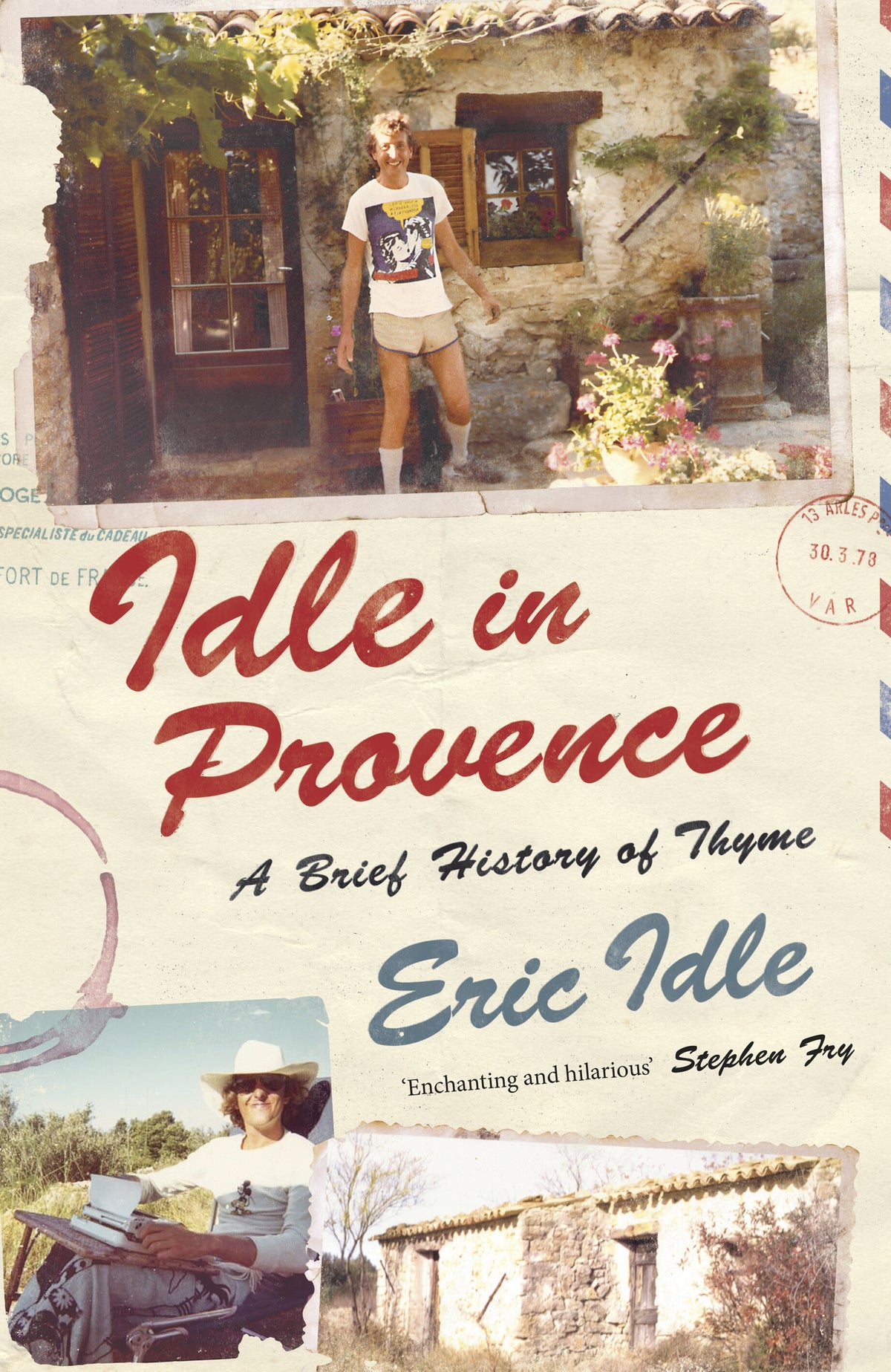 Idle in Provence - Eric Idle