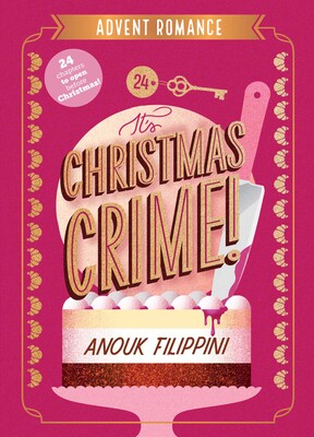 Advent Romance: It's Christmas Crime! - Anouk Filippini