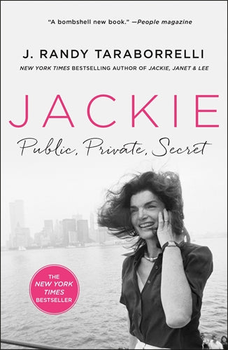 Jackie: Public, Private, Secret - J. Randy Taraborrelli