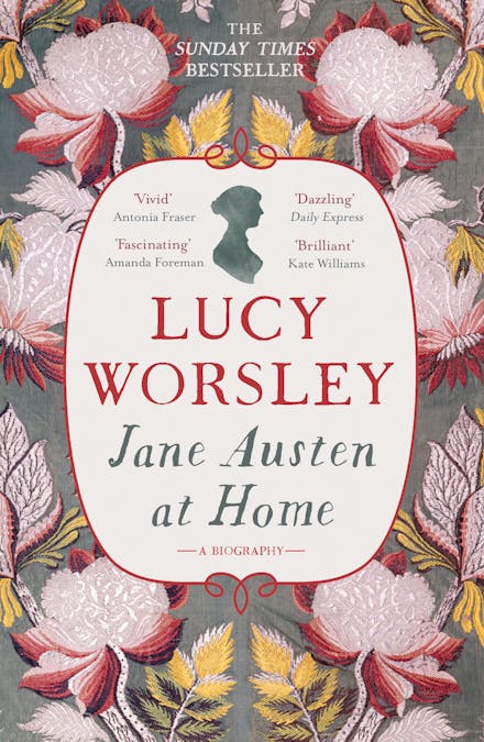 Jane Austen at Home: A Biography - Lucy Worsley