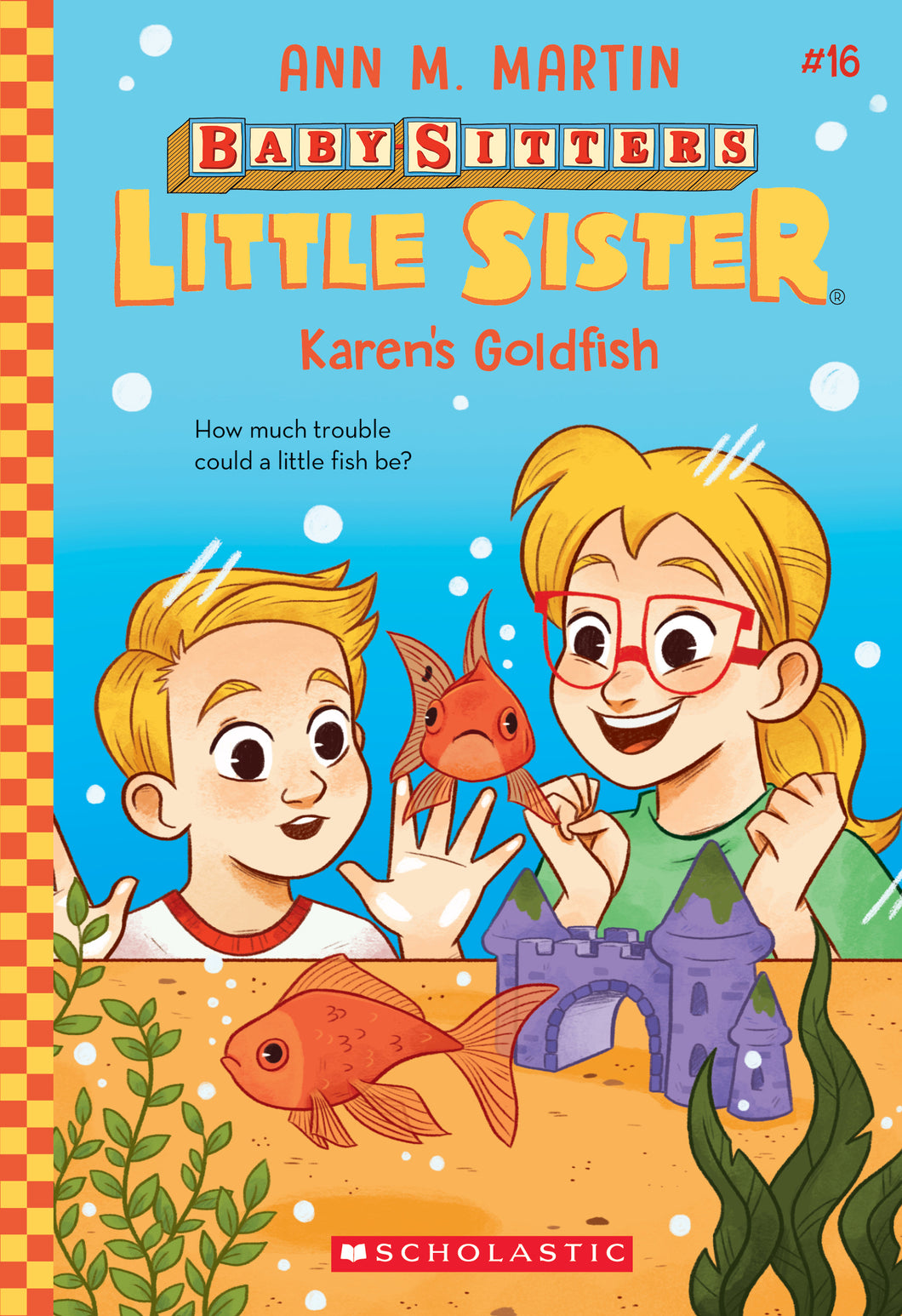 Baby-Sitters Little Sister: Karen's Goldfish - Ann M. Martin