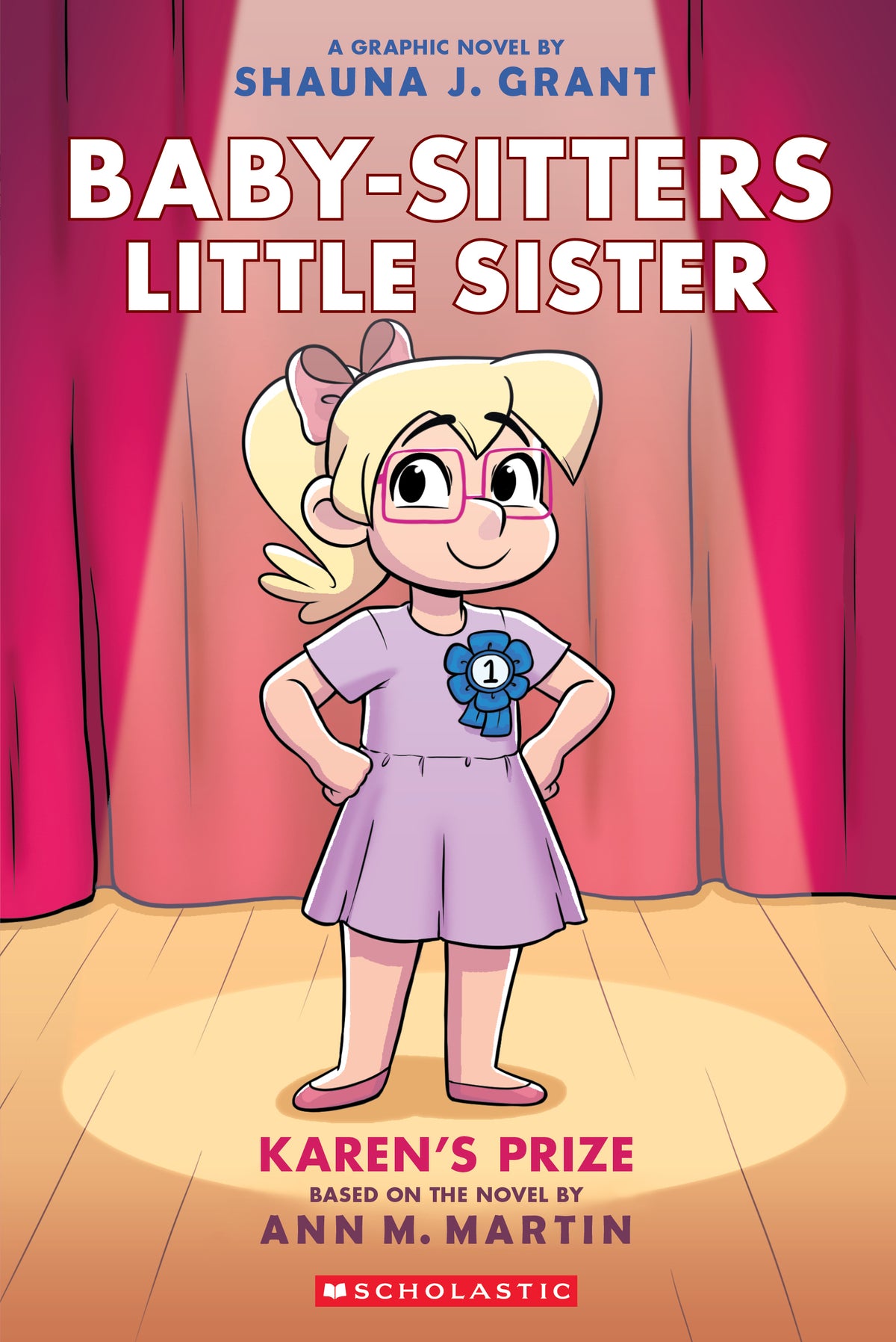 Baby-Sitters Little Sister: Karen's Prize (#10 Graphic Novel) - Ann M. Martin