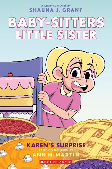 Baby-Sitters Little Sister: Karen's Surprise (Graphic Novel #12) - Ann M Martin