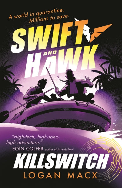 Swift and Hawk (#5): Killswitch - Logan Macx