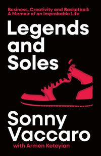 Legends and Soles - Sonny Vaccaro with Armen Keteyian