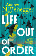 Life Out of Order - Audrey Niffenegger