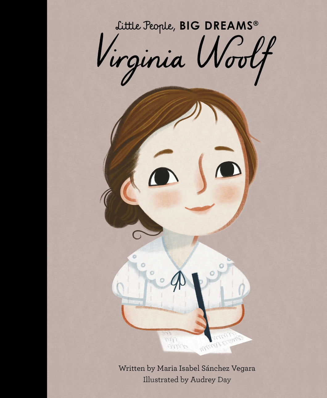 Little People, Big Dreams: Virginia Woolf - Maria Isabel Sanchez Vegara
