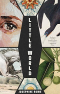Little World - Josephine Rowe