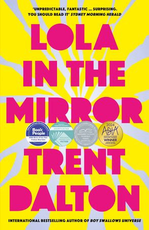 Lola in the Mirror - Trent Dalton