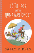 Lottie, Pog and the Runaway Ghost - Sally Rippin