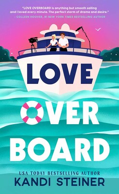 Love Overboard - Kandi Steiner