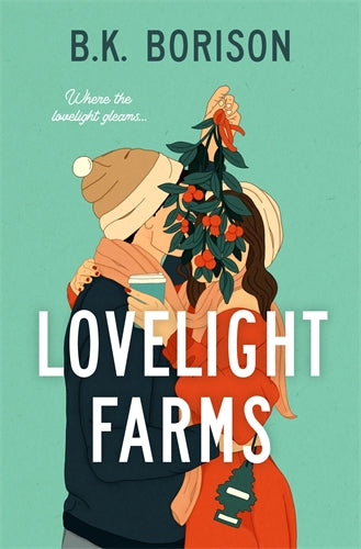 Lovelight Farms - B.K. Borison