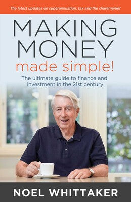 Making Money, Made Simple! - Noel Whittaker