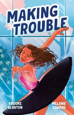 Making Trouble (A Good Kind of Trouble #2) - Brooke Blurton