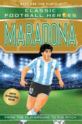 Classic Football Heroes: Maradona - Matt & Tom Oldfield