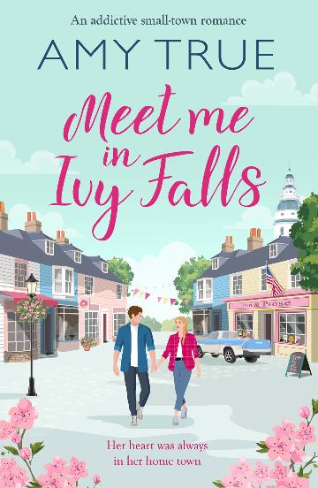 Meet Me In Ivy Falls - Amy True