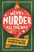 Merry Murder All the Way Puzzle Book - Richard Wolfrick Galland