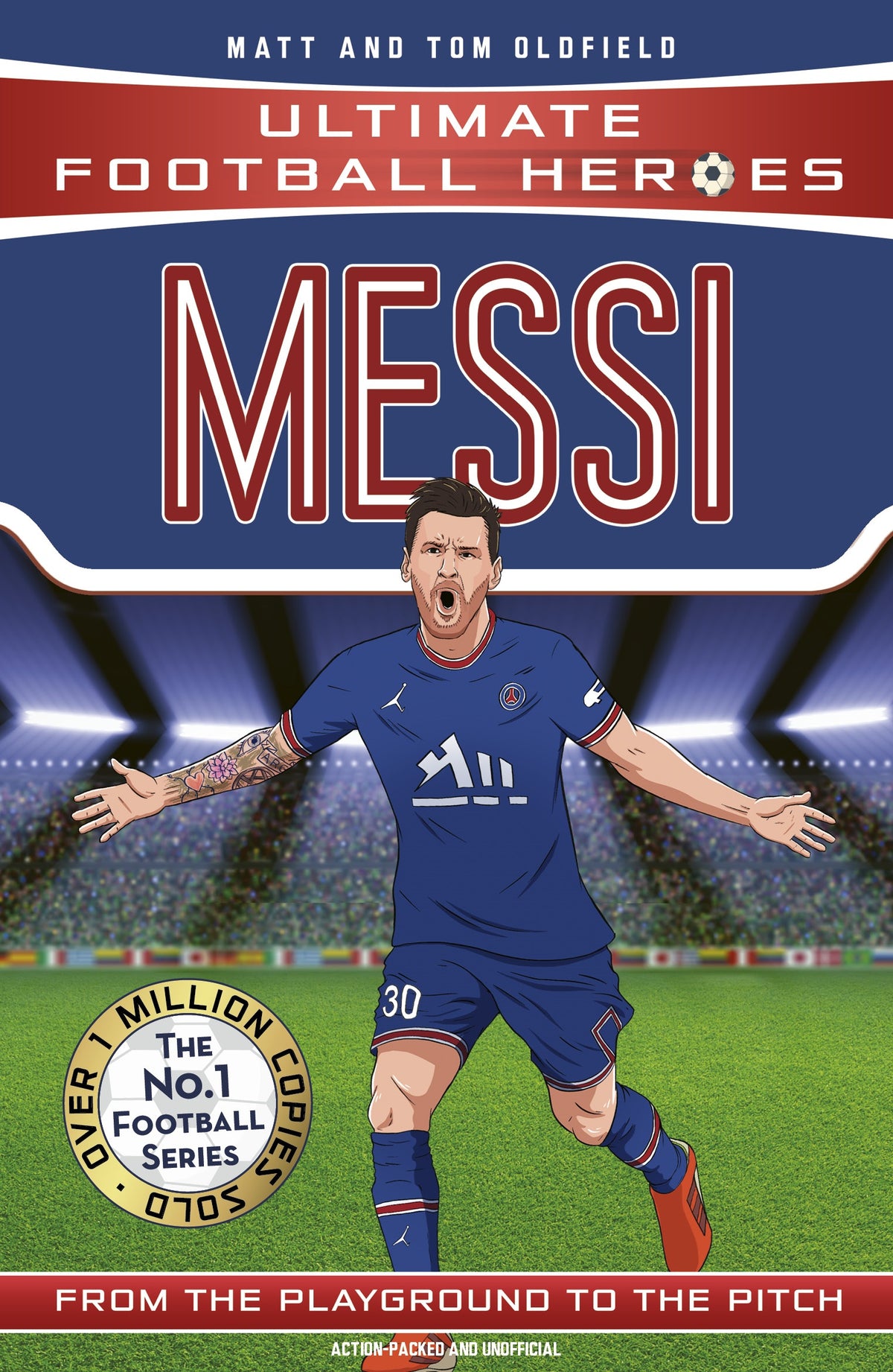 Ultimate Football Heroes: Messi - Matt & Tom Oldfield