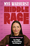Middle Rage - Myf Warhurst