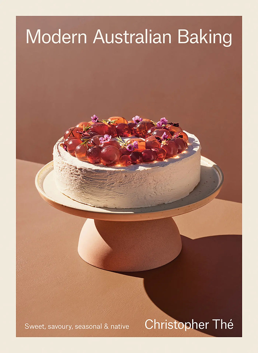 Modern Australian Baking - Christopher Thé