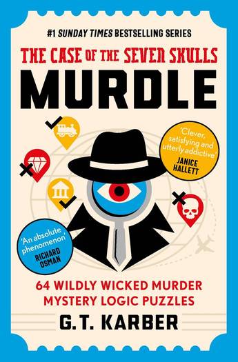 Murdle Volume 5: The Case of the Seven Skulls - G.T. Karber