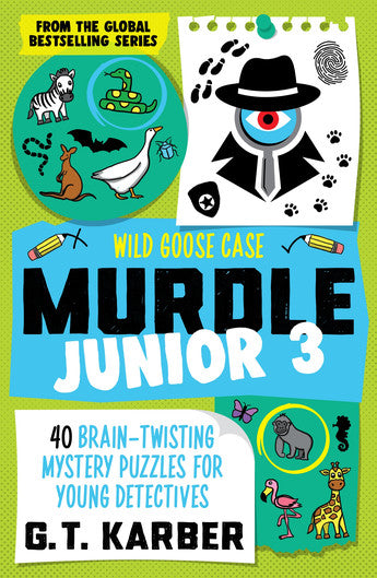 Murdle Junior 3: Wild Goose Case - G.T. Karber