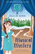 Musical Mystery (Ella at Eden #3) - Laura Sieveking