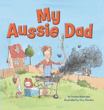 My Aussie Dad - Yvonne Morrison