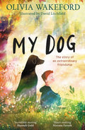 My Dog - Olivia Wakeford