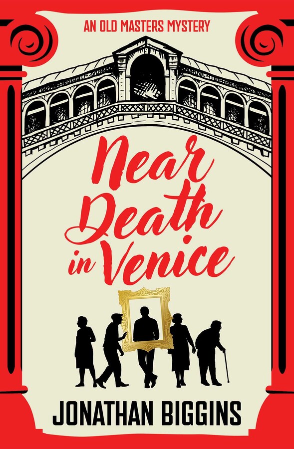 Near Death in Venice - Jonathan Biggins