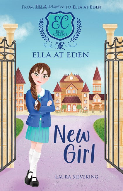 New Girl (Ella at Eden #1) - Laura Sieveking