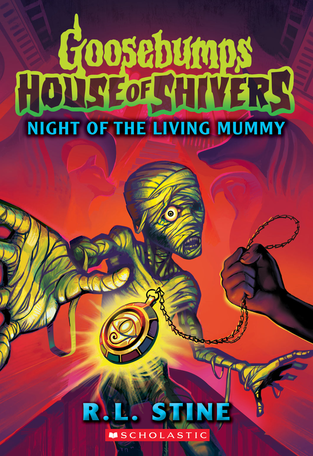 Night of the Living Mummy (Goosebumps: House of Shivers #3) - R.L. Stine