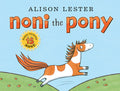 Noni the Pony: 15th Anniversary Edition - Alison Lester