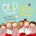Old Friends, New friends - Andrew Daddo