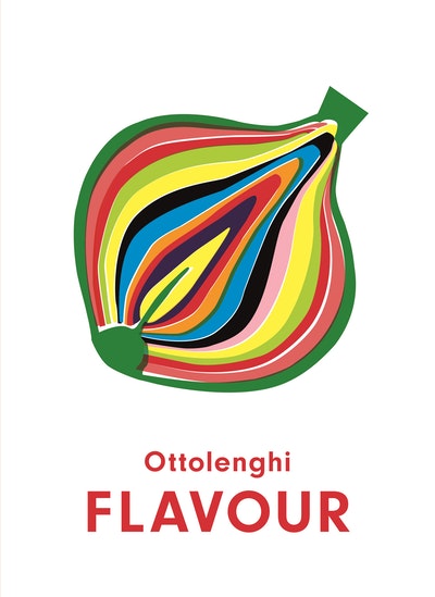 Ottolenghi FLAVOUR - Yotam Ottolenghi & Ixta Belfrage