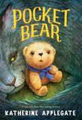 Pocket Bear - Katherine Applegate