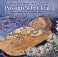 Possum Skin Cloak - Aunty Fay Muir and Sue Lawson