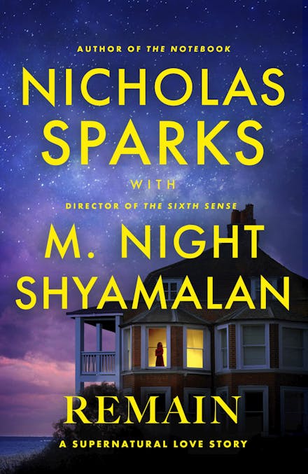 Remain - Nicholas Sparks & M. Night Shyamalan