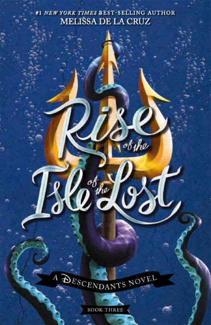 Disney Descendants: Rise Of The Isle Of The Lost (#3) - Melissa De La Cruz