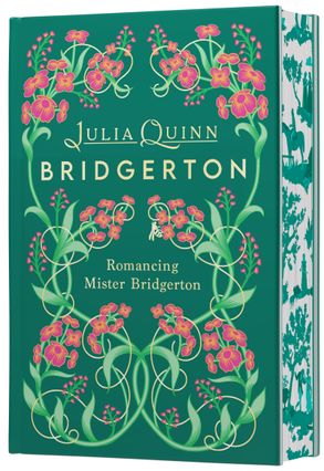 Bridgerton: Romancing Mister Bridgerton (DELUXE COLLECTOR'S EDITION) - Julia Quinn