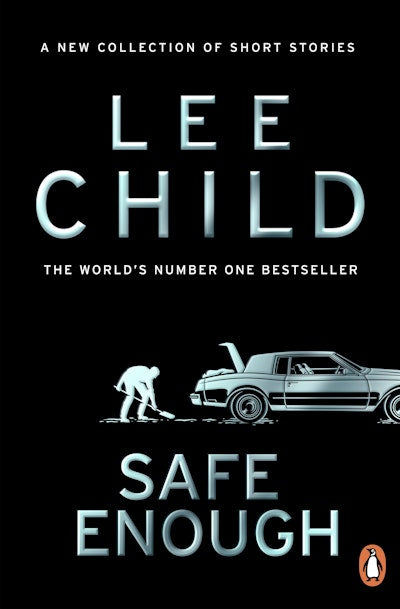 Safe Enough - Lee Child