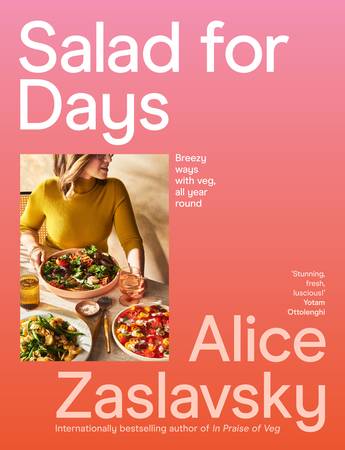 Salad For Days - Alice Zaslavsky